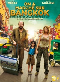 Voir On a marché sur bangkok en streaming et VOD