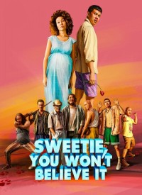 Voir Sweetie, you won't believe it en streaming et VOD