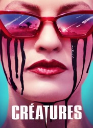 Voir Créatures en streaming et VOD