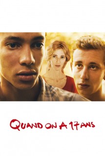 Voir Quand on a 17 ans en streaming sur Filmo