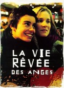 Voir La vie rêvée des anges en streaming et VOD