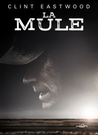 Voir La mule en streaming et VOD