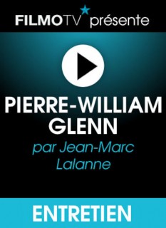 Voir Pierre-William Glenn en streaming sur Filmo