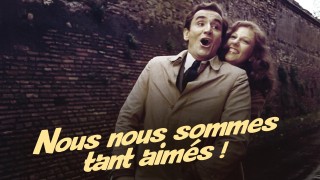 Voir Nous nous sommes tant aimés en streaming et VOD