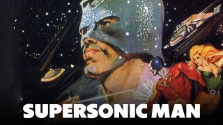 Voir Supersonic man en streaming et VOD