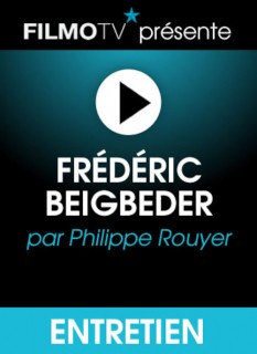 Voir Frédéric Beigbeder en streaming sur Filmo