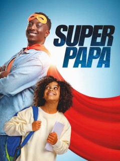 Voir Super papa en streaming sur Filmo