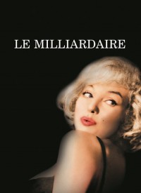 Voir Le milliardaire en streaming et VOD