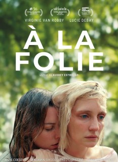 Voir À La Folie en streaming sur Filmo