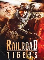 Voir Railroad Tigers en streaming et VOD