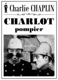 Voir Charlot pompier en streaming et VOD