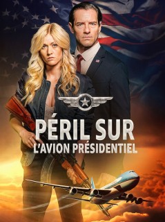 Voir Péril sur l'Avion Présidentiel en streaming sur Filmo