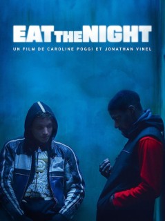 Voir Eat the night en streaming sur Filmo