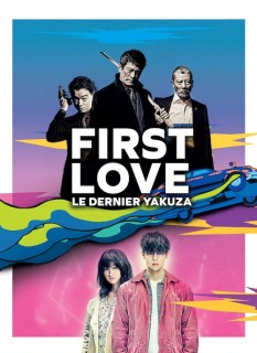 Voir First Love, le dernier yakuza en streaming sur Filmo