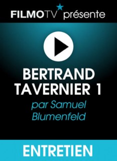 Voir Bertrand Tavernier - 1 en streaming sur Filmo