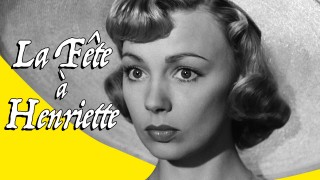 Voir La fête à Henriette (version restaurée) en streaming et VOD