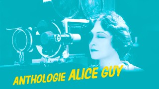 Voir Anthologie Alice Guy  en streaming et VOD