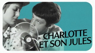 Voir Charlotte et son jules en streaming et VOD