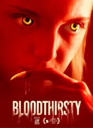 Voir Bloodthirsty en streaming et VOD