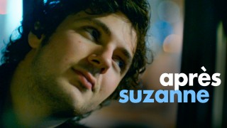 Voir Après Suzanne en streaming et VOD