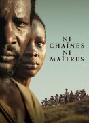 Voir Ni Chaînes ni Maîtres en streaming et VOD