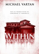 Voir Within: dans les murs en streaming et VOD