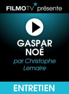 Voir Gaspar Noé en streaming sur Filmo