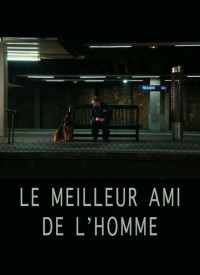 Voir Le meilleur ami de l'homme en streaming et VOD