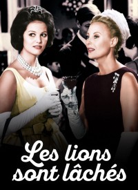 Voir Les Lions sont lâchés en streaming et VOD