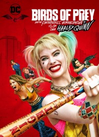 Voir Birds of prey (et la fantabuleuse histoire d'Harley Quinn) en streaming et VOD