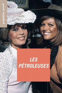 Voir Les pétroleuses en streaming sur Filmo