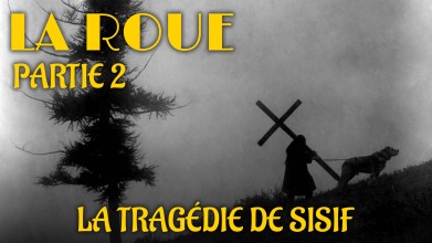 Voir La Roue 2 - La Tragédie de Sisif en streaming et VOD