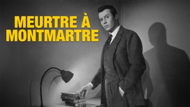 Voir Meurtre à Montmartre (Version restaurée) en streaming et VOD