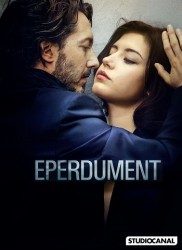 Voir Eperdument en streaming et VOD