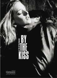 Voir By the Kiss en streaming et VOD