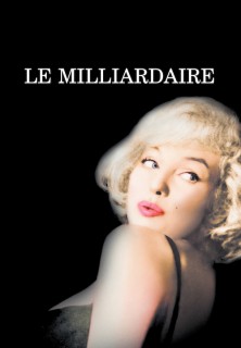 Voir Le milliardaire en streaming sur Filmo