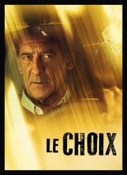 Voir Le Choix en streaming et VOD