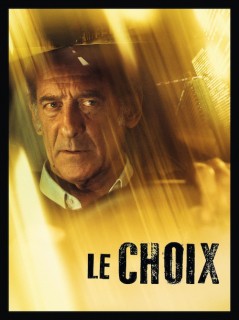 Voir Le Choix en streaming sur Filmo