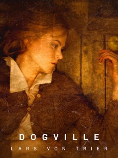 Voir Dogville en streaming sur Filmo