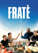 Voir Fratè en streaming et VOD