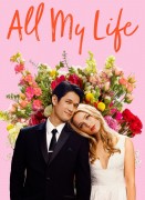 Voir All My Life en streaming et VOD