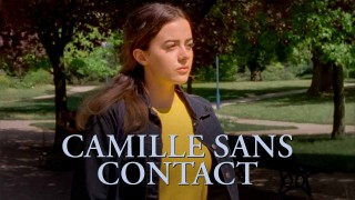 Voir Camille sans contact en streaming et VOD