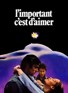 Voir L'important c'est d'aimer en streaming sur Filmo