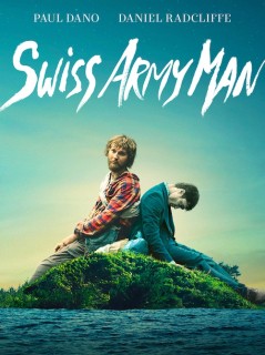 Voir Swiss Army Man en streaming sur Filmo