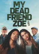 Voir My Dead Friend Zoe en streaming et VOD