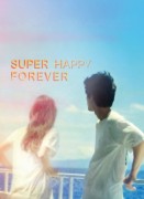 Voir Super Happy Forever en streaming et VOD
