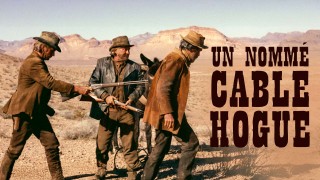 Voir Un nommé Cable Hogue en streaming et VOD
