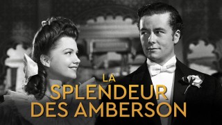 Voir La Splendeur des Amberson en streaming et VOD