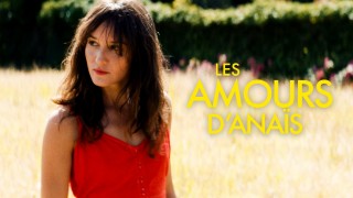 Voir Les Amours d'Anaïs en streaming et VOD
