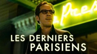 Voir Les derniers parisiens en streaming et VOD